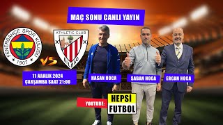 Fenerbahçe 0 - 2 Athletic Bilbao Maçı Canlı Yayın Maç Sonu Yorumları