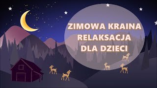 Medytacja dla Dzieci przed Snem #4 - Relaksacja do Snu