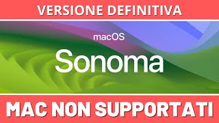 Come INSTALLARE macOS SONOMA sui Mac NON SUPPORTATI - VERSIONE DEFINITIVA
