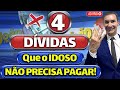 ATENÇÃO: SAIU 4 DÍVIDAS que os IDOSOS NÃO precisam MAIS PAGAR! VEJA AGORA e NÃO perca DINHEIRO!