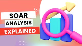 SOAR Analysis - A Positive Alternative To The SWOT Analysis