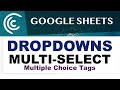 Google Sheets Multi-Select Dropdowns (Multiple Choice)