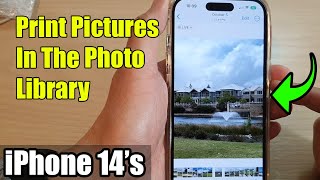 iPhone 14's/14 Pro Max: How to Print Pictures In The Photo Library