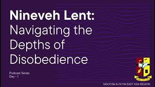 Nineveh Lent: Day 1 Podcast