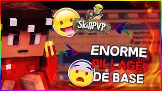 UN ENORME PILLAGE DE BASE UNCLAIM !! - SkillPvP