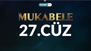 Mukabele - 27. Cüz