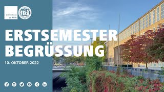 Erstsemesterbegrüßung Wintersemester 2022/23