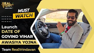 Launch Date of Govind Vihar Awasiya Yojna | Team Real Vrindavan