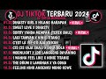 DJ TIKTOK TERBARU 2024 🎵 DJ NASTY GIRL X HILANG HARAPAN🎵 DJ SWEET LOVE XDINASTY🎵VIRAL TIKTOK