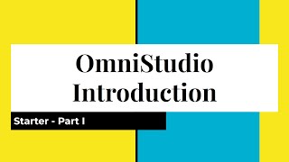 What is OmniStudio ? | Introduction to OmniStudio |  OmniStudio Starter (Part 1) | Salesforce V