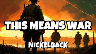 Nickelback - This Means War - Lyric Video