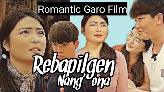 Rebapilgen Nang'ona।। Emotional Love story।। Rubel Sangma।। New Garo Video 2024