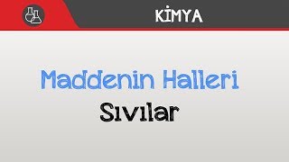 Maddenin Halleri - Sıvılar