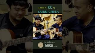 KK By Guru Chela (Gopal Rasaili And Sanjeev Baraili ) On Livingstone Guitar  Guitar