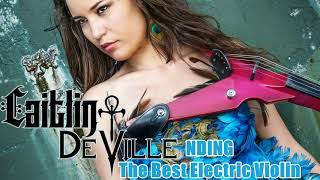Best Of Electric Violin Cover - [Caitlin De Ville]