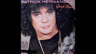 Patrick Hernandez - Goodbye (extended version)