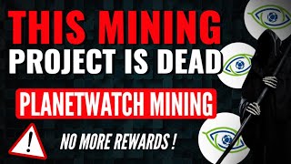 Is this mining project is dead? - Planetwatch Mining 2022 (No More Rewards?)