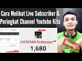 Cara Melihat Live Subscriber & Peringkat Channel Youtube