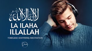 Timeless Dhikr of La ilaha illallah | Heart Melting 3-Hour Recitation for Spiritual Upliftment |