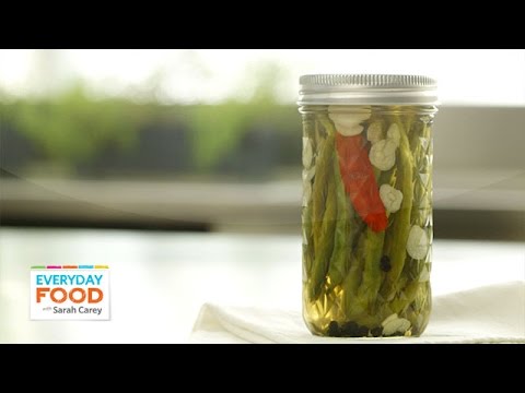 Spicy Pickled Green Beans - Everyday Food with Sarah Carey Spicy Pickled Green Beans - Everyday Food with Sarah Carey