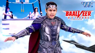 Baalveer Returns Full Episode 260 || Dev Joshi, Vansh Sayani || बालवीर