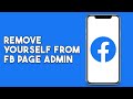 How To Remove Yourself From FB Page Admin