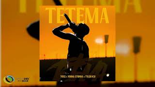 TOSS x Young Stunna x Tyler ICU - TETEMA ( Audio)