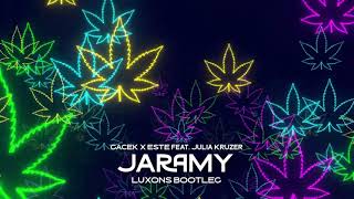 GACEK X ESTE feat. Julia Kruzer - Jaramy (Luxons Bootleg) 2023