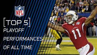 Top 5 Playoff Performances of All Time | NFL