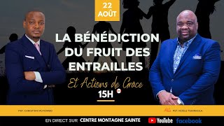 Pst.Fidèle T. \u0026 Pst. Christian Mutombo: La bénédiction des fruits des entrailles et Actions de grâce