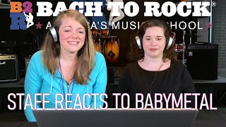 Staff Reacts to Babymetal