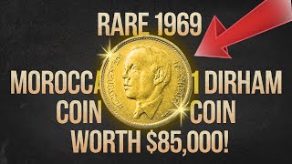 📢 Ultra Rare 1969 Moroccan 1 Dirham Coin Worth 👉$85,000👈! Do You Have This Hidden Treasure 🪙