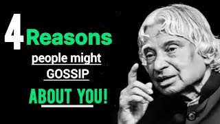 4 Reasons People Might Gossip About You | Dr. A.P.J Abdul Kalam quotes__Most Inspirational Speech