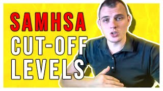 What Are SAMHSA Cut-Off Levels For Drug Testing?