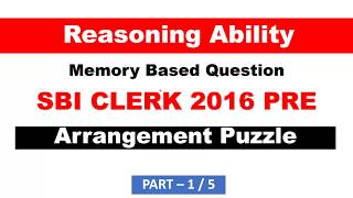 Arrangement Puzzles from SBI Clerk 2016 Pre Memory Based for SBI CLERK 2018 Exam Part 1