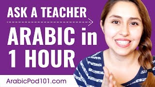 Learn Arabic in 1 Hour - ALL of Your Absolute Beginner Questions Answered!