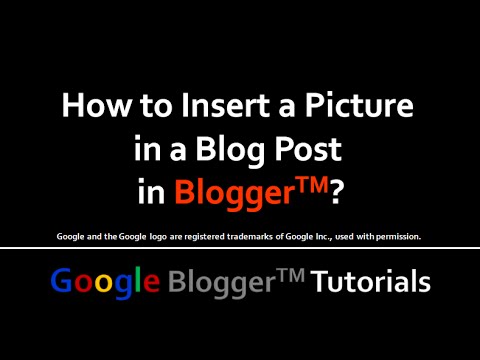 How to Insert a Picture in a Blog Post in Blogger How to Insert a Picture in a Blog Post in Blogger