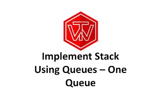 Implement Stack Using Queues | LeetCode 225 (One Queue) | Coding Interview Tutorial