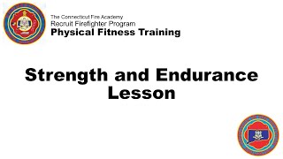 CFA Recruit Firefighter Program Physical Fitness Strength and Endurance Lesson