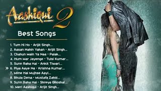 Aashiqui 2 💖 Movie All Best Songs | Shraddha Kapoor & Aditya Roy Kapur | Romantic Love Gaane 💖