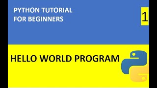 Python Tutorial part 1 : Hello World Program in Python with Example