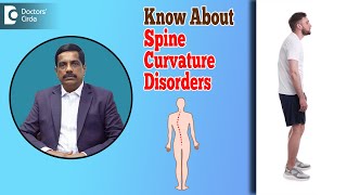 Spine Curvature Disorders| Scoliosis \u0026 its Treatment - Dr. Kodlady Surendra Shetty | Doctors' Circle