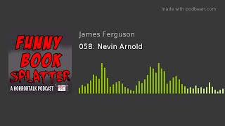 058: Nevin Arnold