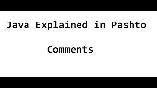 10. Comments in Java | Pashto
