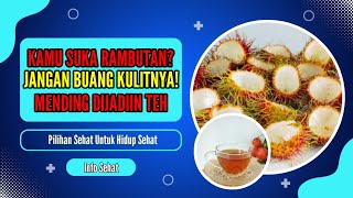 Info Sehat: Jutaan Manfaat Dari Kulit Rambutan #rambutan #buahsehat #Shorts