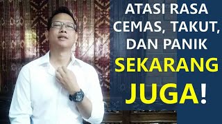 CARA MENGATASI CEMAS, TAKUT, DAN PANIK MENGGUNAKAN EFT/TAPPING (SESI TERAPI ONLINE - EPISODE 17)