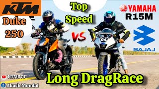 KTM Duke250 vs Yamaha R15M || Long Dragrace 🤯💥 || @KTM974