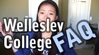 (For Applicants) FAQ: Wellesley College