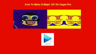 How To Make G-Major 107 On Vegas Pro