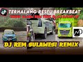 DJ REM SULAWESI BREAKBEAT BY DJ LUTHFI AP | TREND ALARM REM TRUK SULAWESI VIRAL TIKTOK